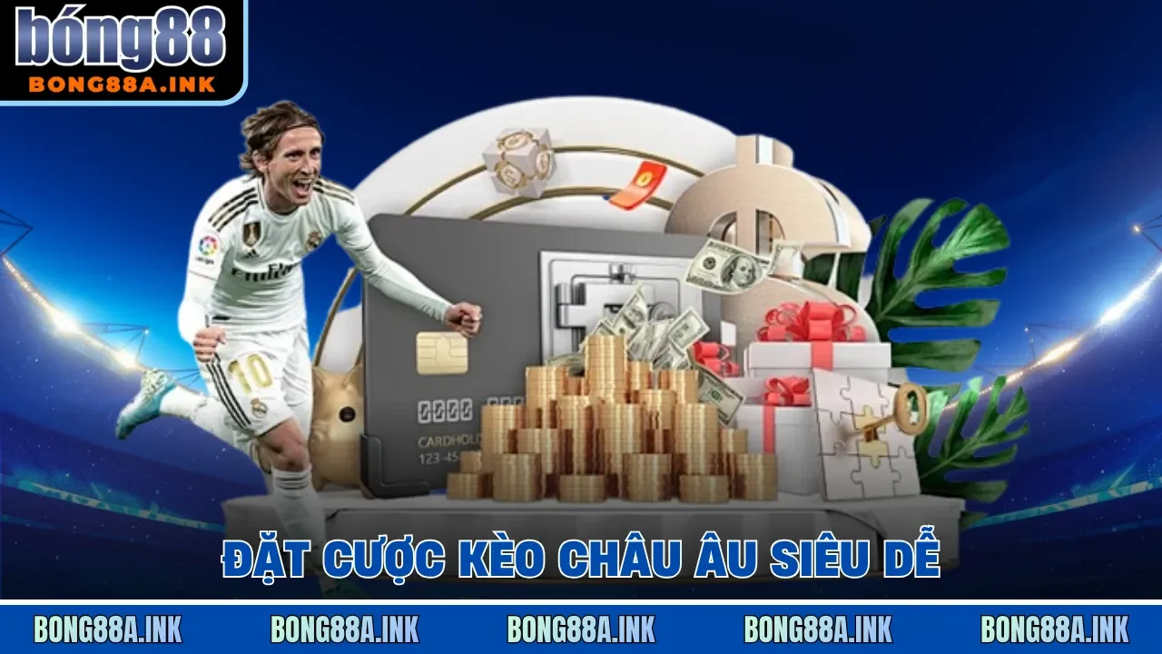 Kèo Châu Âu Bong88 Kèo Châu Âu 1X2 tại Bong88 dễ chơi cho người mới với 3 cửa Thắng Hòa Thua